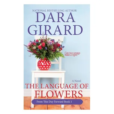 "The Language of Flowers (Large Print Edition)" - "" ("Girard Dara")(Pevná vazba)