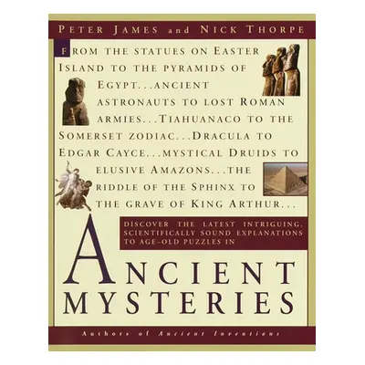 "Ancient Mysteries: Discover the Latest Intriguiging, Scientifically Sound Explanations to Age-O