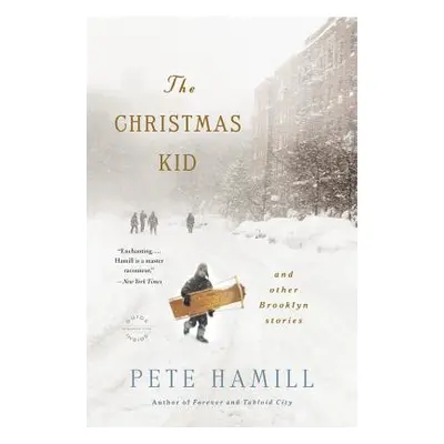 "The Christmas Kid: And Other Brooklyn Stories" - "" ("Hamill Pete")(Paperback)