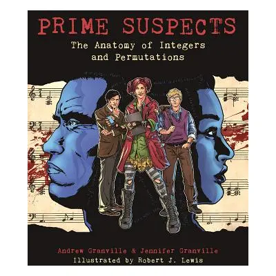 "Prime Suspects: The Anatomy of Integers and Permutations" - "" ("Granville Andrew")(Paperback)