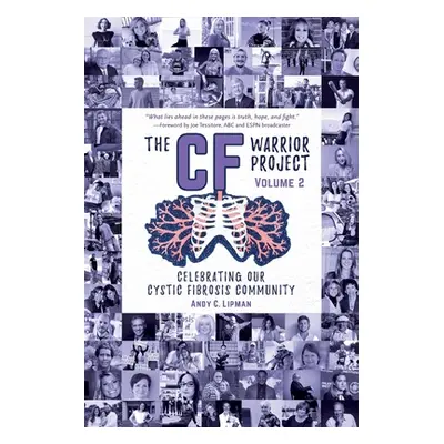 "The CF Warrior Project Volume 2" - "" ("Lipman Andy C.")(Paperback)