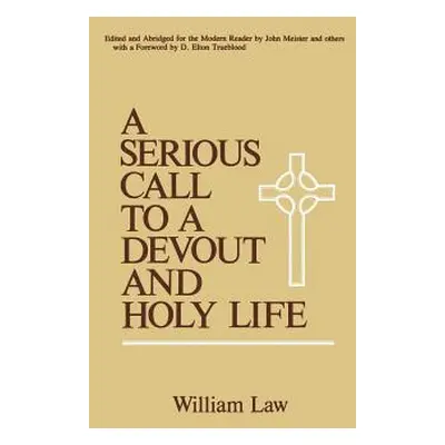 "A Serious Call to a Devout and Holy Life" - "" ("Law William")(Paperback)