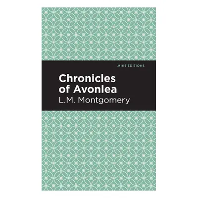 "Chronicles of Avonlea" - "" ("Montgomery LM")(Paperback)