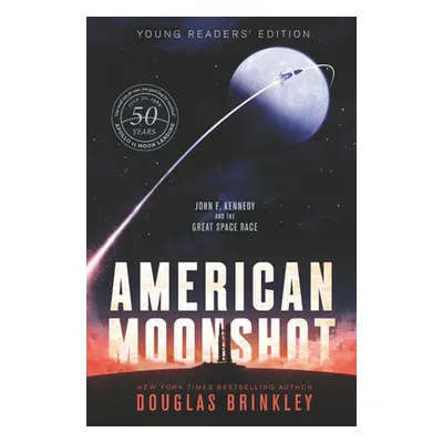 "American Moonshot: John F. Kennedy and the Great Space Race" - "" ("Brinkley Douglas")(Paperbac