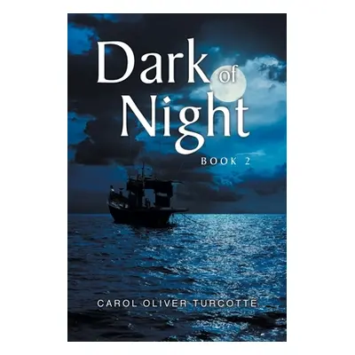 "Dark of Night: Book 2" - "" ("Turcotte Carol Oliver")(Paperback)