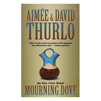 "Mourning Dove" - "" ("Thurlo Aime")(Paperback)