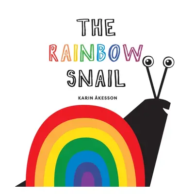 "Rainbow Snail" - "" ("Akesson Karin")(Pevná vazba)