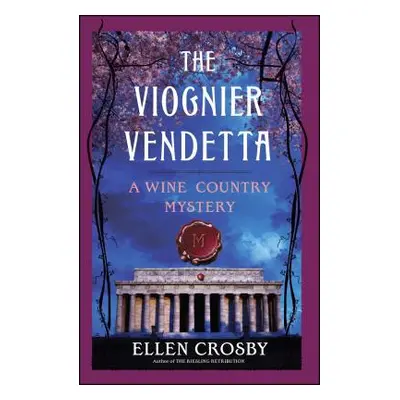 "The Viognier Vendetta: A Wine Country Mystery" - "" ("Crosby Ellen")(Paperback)