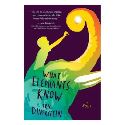 "What Elephants Know" - "" ("Dinerstein Eric")(Paperback)