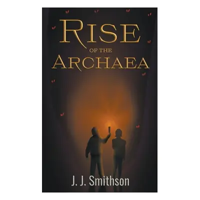 "Rise of the Archaea" - "" ("Smithson Jj")(Paperback)