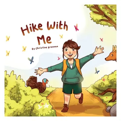 "Hike With Me" - "" ("Brennan Christine")(Paperback)