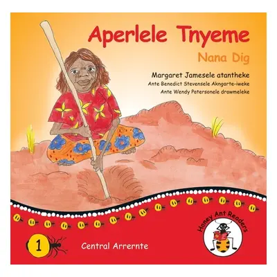 "Aperlele Tnyeme - Nana Dig" - "" ("James Margaret")(Paperback)