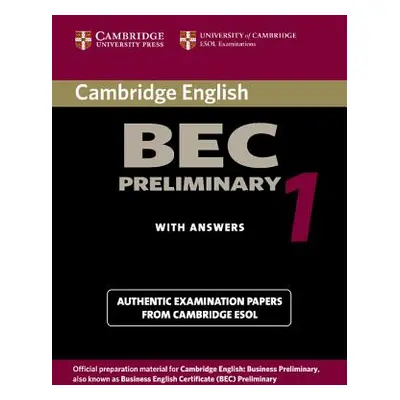 "Cambridge Bec Preliminary 1: Practice Tests from the University of Cambridge Local Examinations