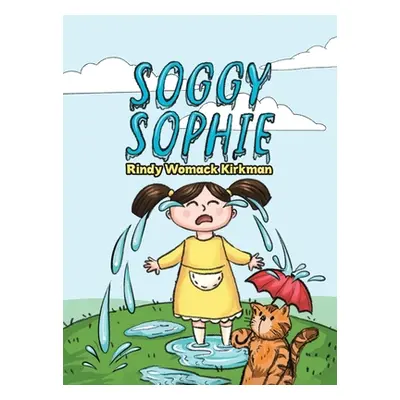 "Soggy Sophie" - "" ("Kirkman Rindy Womack")(Pevná vazba)