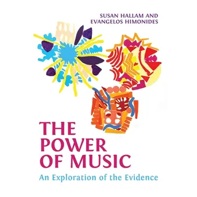 "The Power of Music: An Exploration of the Evidence" - "" ("Hallam Susan")(Paperback)