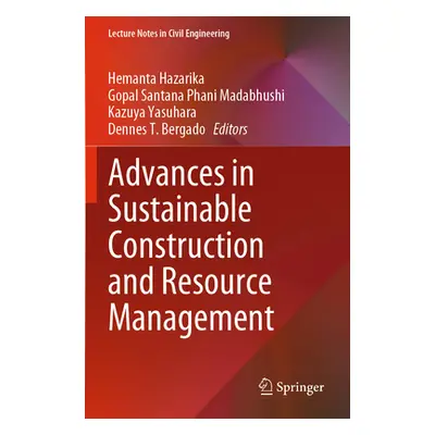 "Advances in Sustainable Construction and Resource Management" - "" ("Hazarika Hemanta")(Paperba