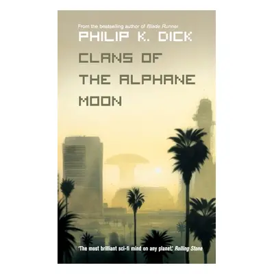 "Clans of the Alphane Moon" - "" ("Dick Philip K.")(Paperback / softback)