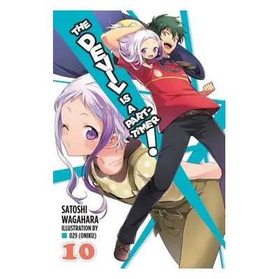 "The Devil Is a Part-Timer!, Vol. 10 (Light Novel)" - "" ("Wagahara Satoshi")(Paperback)