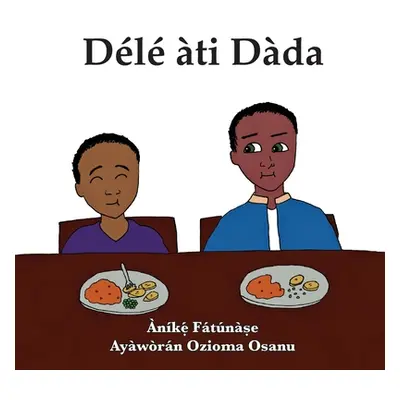 "Dl ti Dda" - "" ("Fatunase Anike")(Paperback)