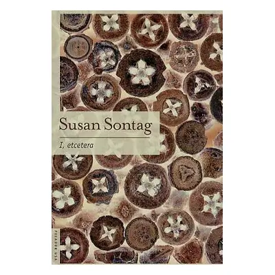 "I, Etcetera" - "" ("Sontag Susan")(Paperback)