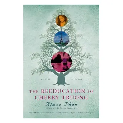 "The Reeducation of Cherry Truong" - "" ("Phan Aimee")(Paperback)