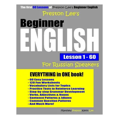 "Preston Lee's Beginner English Lesson 1 - 60 For Russian Speakers" - "" ("Preston Matthew")(Pap