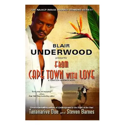 "From Cape Town with Love: A Tennyson Hardwick Novel" - "" ("Underwood Blair")(Paperback)