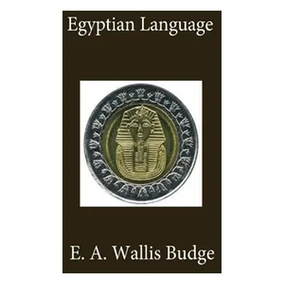 "Egyptian Language" - "" ("Budge E. a. Wallis")(Paperback)