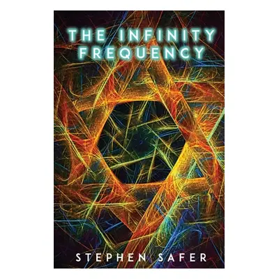 "The Infinity Frequency" - "" ("Safer Stephen")(Pevná vazba)