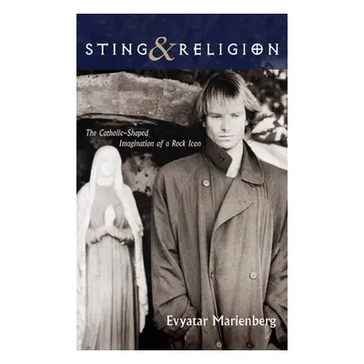 "Sting and Religion" - "" ("Marienberg Evyatar")(Pevná vazba)