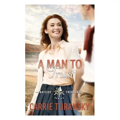 "A Man to Trust" - "" ("Turansky Carrie")(Paperback)