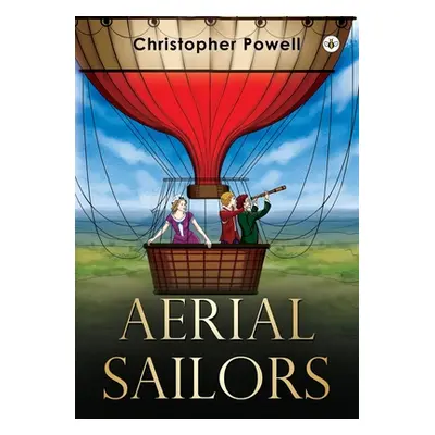 "Aerial Sailors" - "" ("Powell Christopher")(Paperback)