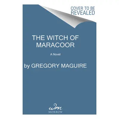 "The Witch of Maracoor" - "" ("Maguire Gregory")(Pevná vazba)