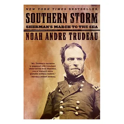 "Southern Storm: Sherman's March to the Sea" - "" ("Trudeau Noah Andre")(Paperback)