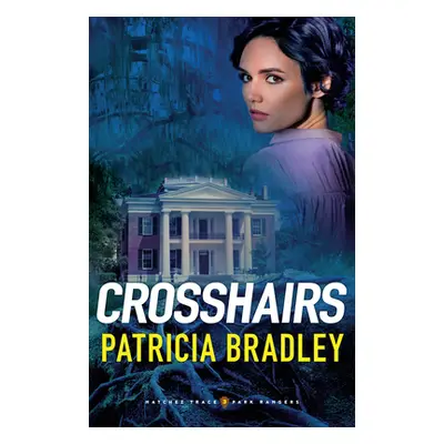 "Crosshairs" - "" ("Bradley Patricia")(Paperback)