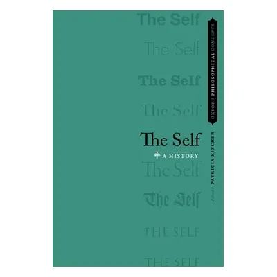 "The Self: A History" - "" ("Kitcher Patricia")(Paperback)