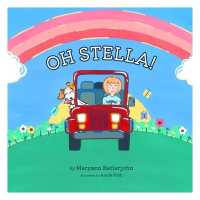 "Oh Stella" - "" ("Katterjohn Mary Ann")(Paperback)