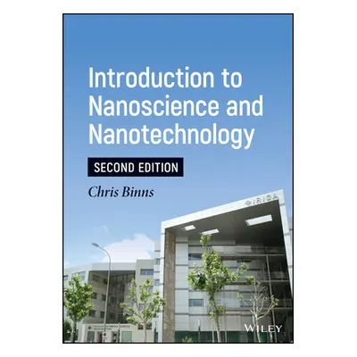 "Introduction to Nanoscience and Nanotechnology" - "" ("Binns Chris")(Pevná vazba)