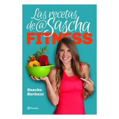 "Las Recetas de @Saschafitness" - "" ("Barboza Sascha")(Paperback)