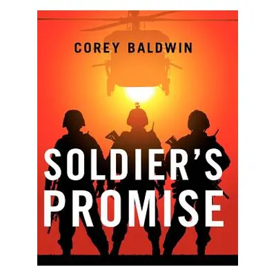 "Soldier's Promise" - "" ("Baldwin Corey")(Pevná vazba)