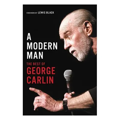 "A Modern Man: The Best of George Carlin" - "" ("Carlin George")(Paperback)