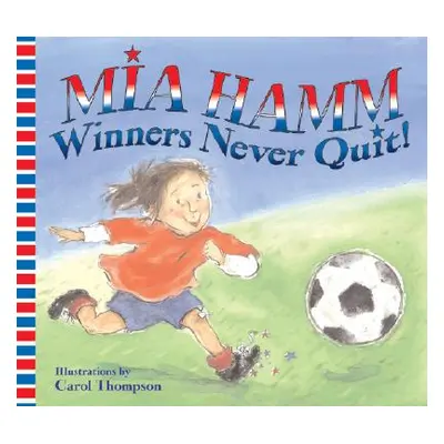 "Winners Never Quit!" - "" ("Hamm Mia")(Paperback)