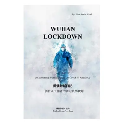 "Wuhan Lockdown" - "" ("Wind Hulu In the")(Paperback)