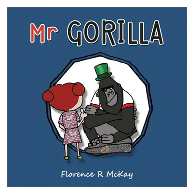 "Mr Gorilla" - "" ("McKay Florence R.")(Paperback)