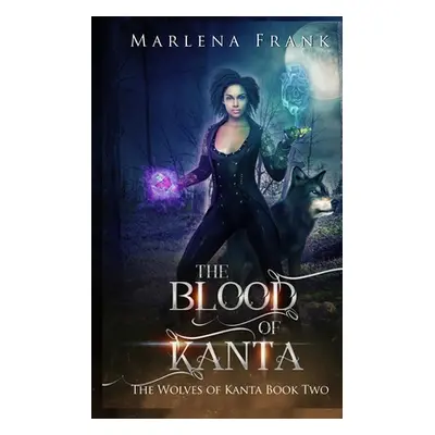 "The Blood of Kanta" - "" ("Frank Marlena")(Paperback)