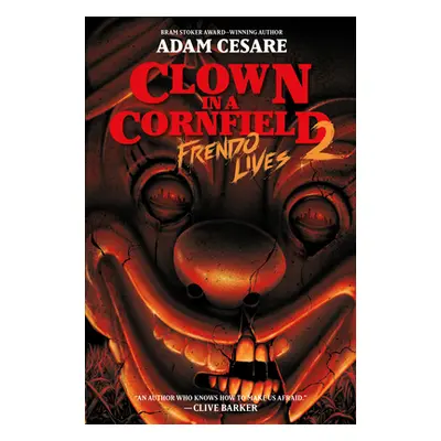 "Clown in a Cornfield 2: Frendo Lives" - "" ("Cesare Adam")(Paperback)