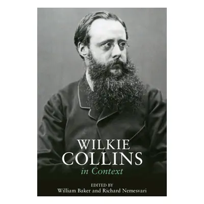 "Wilkie Collins in Context" - "" ("Baker William")(Pevná vazba)