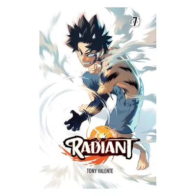 "Radiant, Vol. 7, 7" - "" ("Valente Tony")(Paperback)