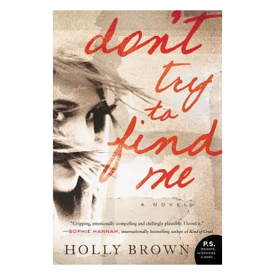 "Don't Try to Find Me" - "" ("Brown Holly")(Paperback)