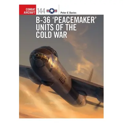 "B-36 'Peacemaker' Units of the Cold War" - "" ("Davies Peter E.")(Paperback)